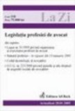 Legislatia profesiei de avocat (actualizat la 20.01.2005)