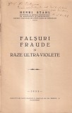 H. Stahl - Falsuri fraude si raze ultra-violete (cu autograful si dedicatia