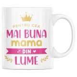 Cana alba personalizata &quot;Pentru cea mai buna mama din lume&quot;, INOVATIX&reg;. 330ml, Oem