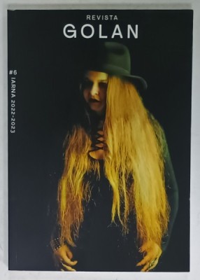REVISTA &amp;#039; GOLAN &amp;#039; , NR. 6 , IARNA , 2022 -2023 foto
