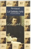 Le Bateau Ivre Et Autres Poemes - Rimbaud