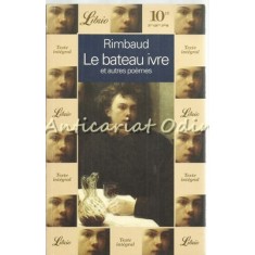 Le Bateau Ivre Et Autres Poemes - Rimbaud