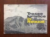 Trasee turistice in retezat brosura oficiul judetean de turism hunedoara RSR, 1975, Alta editura