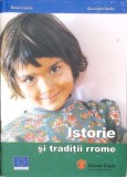 Istoria si Traditii Rrome - Delia Grigore, Gheorghe Sarau, Antropologie, Etnografie, Editura Salvati Copiii, 2006, Paperback