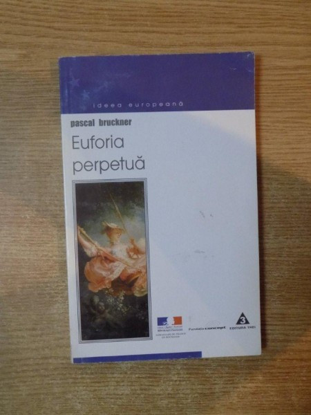 EUFORIA PERPETUA de PASCAL BRUCKNER , 2000