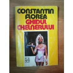 GHIDUL CHELNERULUI de CONSTANTIN FLOREA , 1995 , PREZINTA HALOURI DE APA
