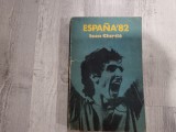 Espana&#039;82 de Ioan Chirila