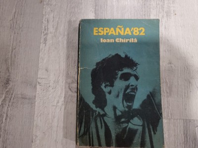 Espana&amp;#039;82 de Ioan Chirila foto
