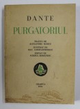 PURGATORIUL de DANTE , tradus de ALEXANDRU MARCU , ilustrat de MAC CONSTANTINESCU , 1933