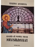 Ignatie Monahul - Rugati-va pentru pacea Ierusalimului (Editia: 1998)