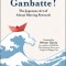 Ganbatte!: The Japanese Art of Moving Forward