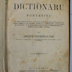 Nou dictionaru portativu de Emanuel Protopopescu Pake , Bucuresti 1870 *PREZINTA PAGINI NETIPARITE ( VEZI DESCRIERE )