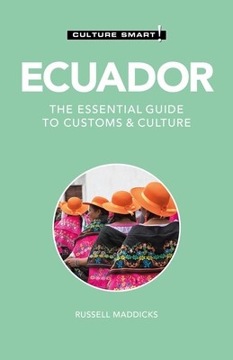 Ecuador - Culture Smart!: The Essential Guide to Customs &amp;amp; Culture foto