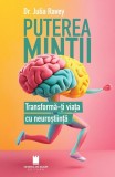 Puterea minții - Paperback brosat - Julia Ravey - Cetatea de Scaun