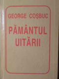 PAMANTUL UITARII-GEORGE COSBUC