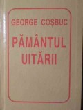 PAMANTUL UITARII-GEORGE COSBUC