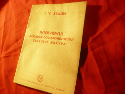 I.V.Stalin - Interviu acordat Ziarului Pravda 1951 cu portret Stalin -Ed.PMR foto