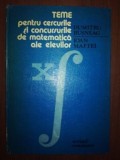 Teme pentru cercurile si concursurile de matematica ale elevilor- Dumitru Busneag, Ioan Maftei