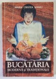 BUCATARIA MODERNA SI TRADITIONALA -MARIA CRISTEA SOIMU, BUC.1998 , * MINIMA UZURA A COPERTEI
