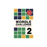 Wordle Challenge 2: 500 Puzzles to Do Anywhere, Anytime