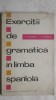 Exercitii Gramatica Spaniola - G. Escudero, D. Copceag, 1967 - Editura Stiintifica