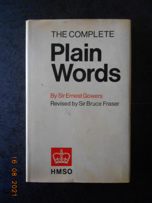 SIR ERNEST GOWERS - THE COMPLETE PLAIN WORDS (1973, editie cartonata)