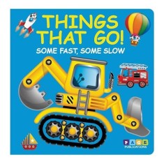 Things That Go (Some Fast, Some Slow)