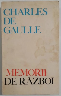 Charles De Gaulle - Memorii de razboi foto
