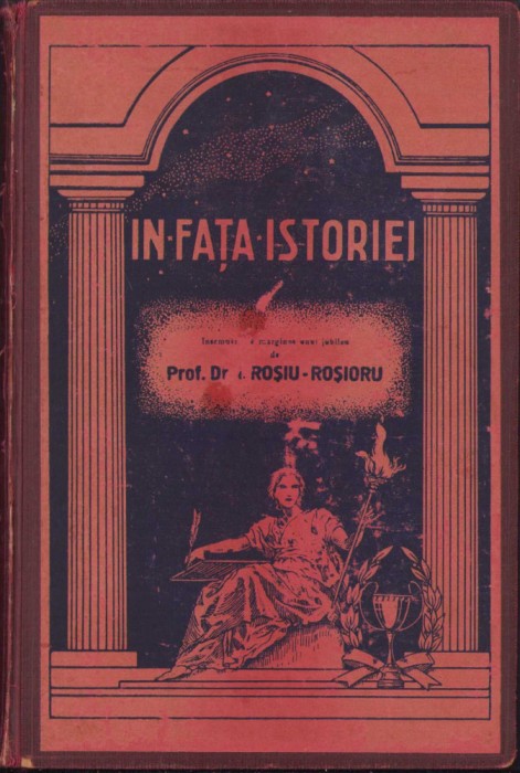 HST C1473 &Icirc;n fața istoriei &Icirc;nsemnări pe marginea unui Jubileu 1942 Roșu-Roșioru