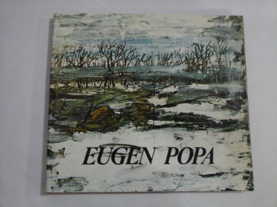 EUGEN POPA (pictor) - Editura Meridiane, 1982 foto
