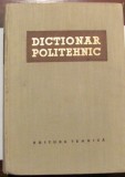 Cumpara ieftin Dictionar Politehnic Zissu KARNIOL, Neumann, Titeica, 1957, 770 pagini, Editura Tehnica, Bucuresti