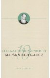 Cele mai frumoase 10 predici ale Parintelui Galeriu