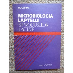 Microbiologia laptelui si produselor lactate- R. Korn