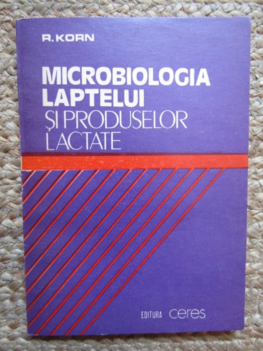 Microbiologia laptelui si produselor lactate- R. Korn
