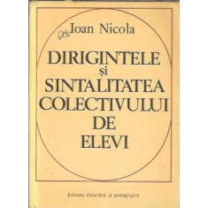Dirigintele si sintalitatea colectivului de elevi - Ioan Nicola