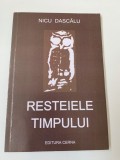 Resteiele timpului - nicu dascalu