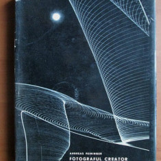 Andreas Feininger - Fotograful creator (1967, editie cartonata)