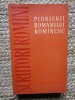 Pionierii Romanului Romanesc - Antologie, St. Cazimir (1962), 347 pagini