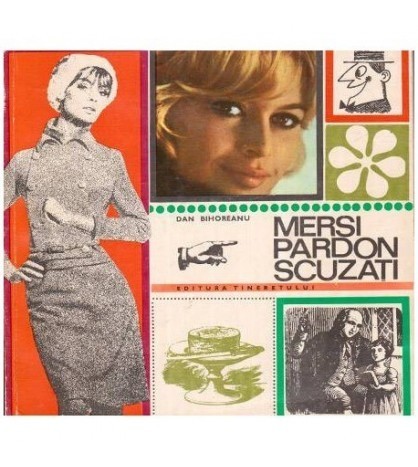 Dan Bihoreanu - Mersi. Pardon. Scuzati - 112467