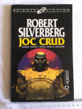 Robert Silverberg - Joc crud