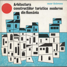 Lazarescu - Arhitectura constructiilor turistice moderne din Romania - dedicatie