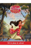 Disney. Elena din Avalor - O printesa pentru Avalor