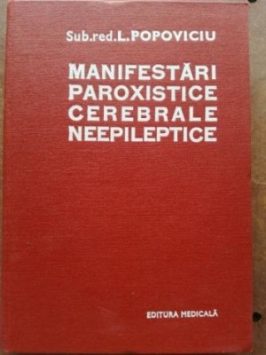 Manifestari paroxistice cerebrale neepileptice- L. Popoviciu foto