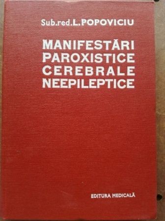 Manifestari paroxistice cerebrale neepileptice- L. Popoviciu