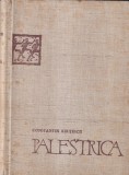 Constantin Kiritescu - Palestrica. O istorie universala a culturii fizice