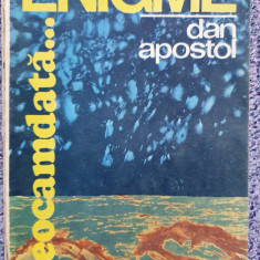 Deocamdata... enigme, Dan Apostol, Ed Sport Turism 1986, 266 pagini