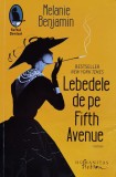Cumpara ieftin Lebedele de pe Fifth Avenue - 2017 - Melanie Benjamin (xx495), Humanitas Fiction