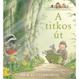 A titkos &uacute;t - Percy, a parkőr kalandjai - Nick Butterworth