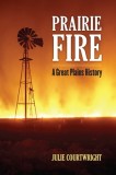 Prairie Fire: A Great Plains History