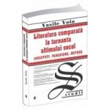 Literatura comparata la turnanta ultimului secol - Vasile Voia